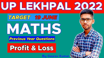 UP Lekhpal 2022 | Lekhpal maths classes | Profit & Loss | Previous years Questions | By Gaurav kumar
