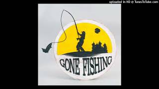 Miniatura de "Tet Dur - Gone Fishing"