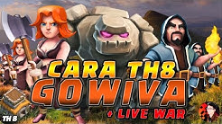 CARA AMPUH GOWIVA TH8 - Coc Indonesia - Durasi: 11.44. 