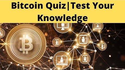 Bitcoin Quiz| Test Your Knowledge