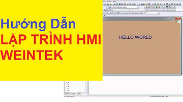 HƯỚNG DẪN  LẬP TRÌNH HMI WEINTEK P1