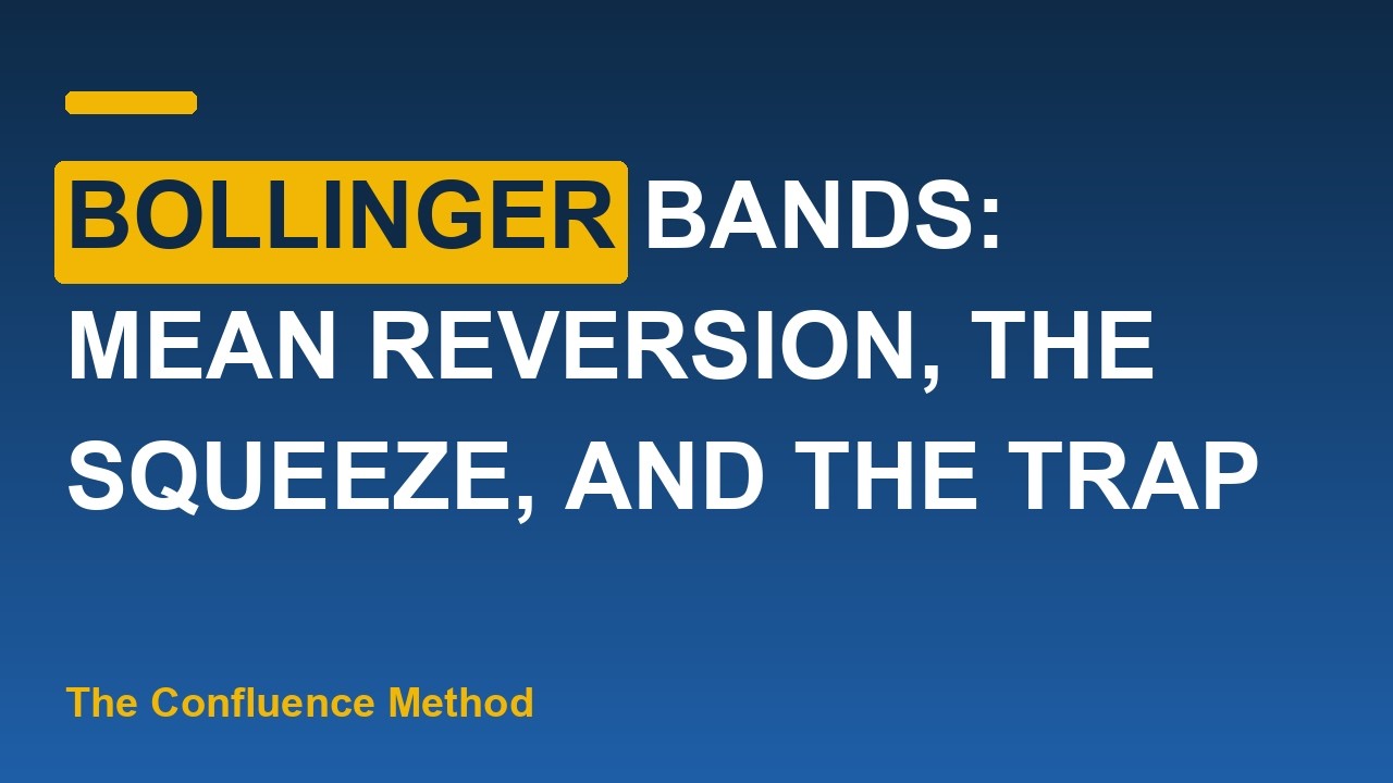 Thumbnail for Bollinger Bands: Mean Reversion, the Squeeze, and the Trap