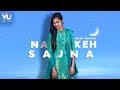 na keh sajjna