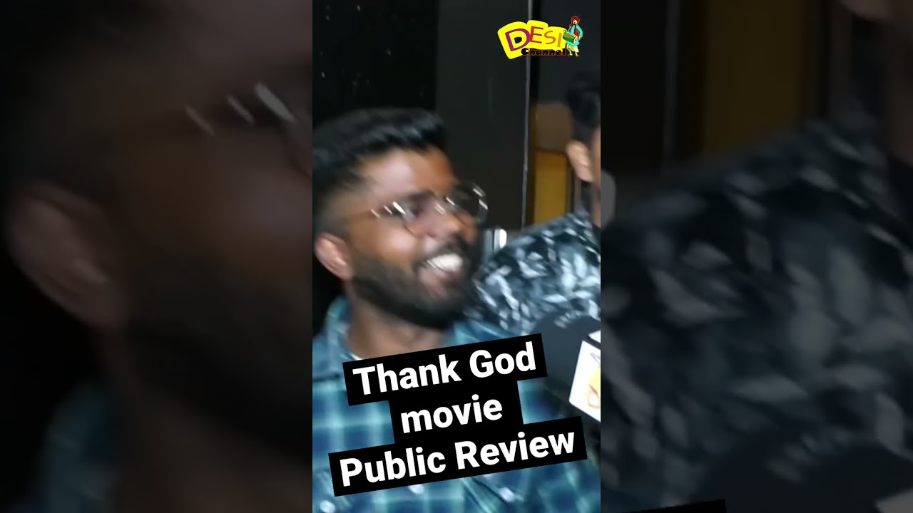 Thank God Movie Public Review ✌️✌️✌️👌👌👌👌