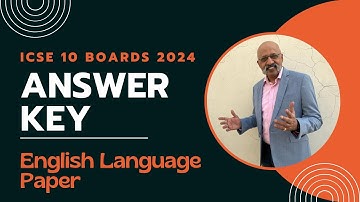 Answer Key to ICSE 10 English Language Paper 2024 Board Exam | SWS | Sudhir Sir
