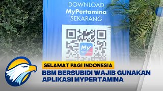 Rencana Pembatasan BBM Bersubidi : Wajib Gunakan Aplikasi MyPertamina screenshot 2