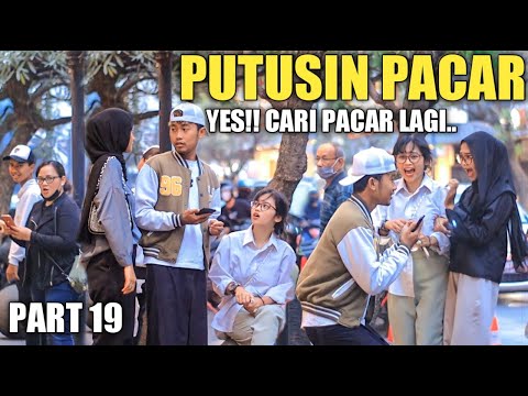 DI PUTUSIN PACAR?? YES!! CARI PACAR LAGI PART 19 VIRAL TIKTOK