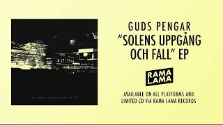 Guds Pengar - Solens uppgång och fall (Full EP - Official audio)
