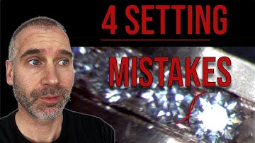 4 Stone Setting Mistakes Every Beginner Makes