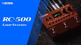 BOSS RC-500 Loop Station - Our New Flagship Dual-Track Looper Pedal