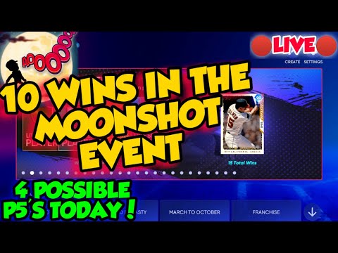???? LIVE (NMS) 10 WINS IN THE MOONSHOT EVENT MLB THE SHOW 22 DIAMOND DYNASTY! 4 POSSIBLE P5's TODAY!
