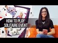 How to play solitaire event in Lady Popular?