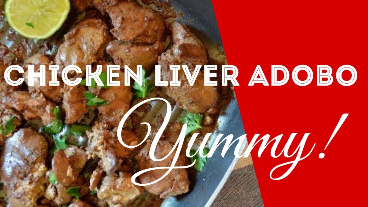 How to cook chicken liver adobo Filipino food YouTube