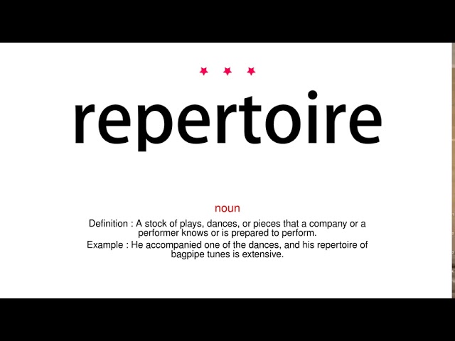 REPERTOIRE definition in American English