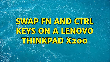Swap Fn and Ctrl keys on a Lenovo ThinkPad X200 (3 Solutions!!)