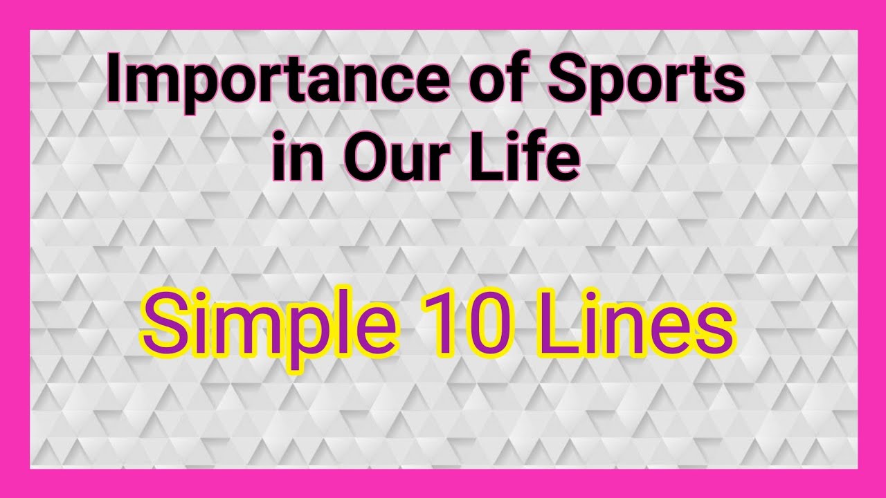 importance of sports essay 10 lines