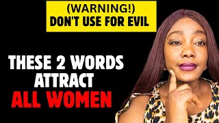 Use ONLY 2 Words... and She'll Start Desiring You Immediately | Female Secret Weakness