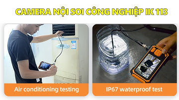 Camera nội soi công nghiệp - camera nội soi chống nước IK113