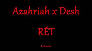 Video thumbnail of "Azahriah x Desh - RÉT - Zeneszöveggel -"