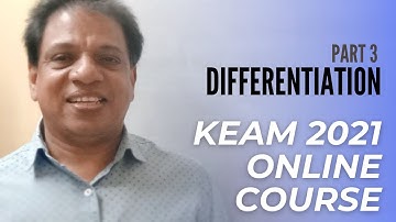 KEAM 2022- ONLINE COURSE | DIFFERENTIATION | PART 3 | ENGINEERING MATHEMATICS |