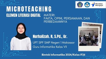 Microteaching untuk Tugas Bimtek Informatika 2024 – (Fakta, Opini, Persamaan, dan Perbedaan)