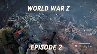 WORLD WAR Z GAMEPLAY WALKTHROUGH - JERUSALEM EP 2