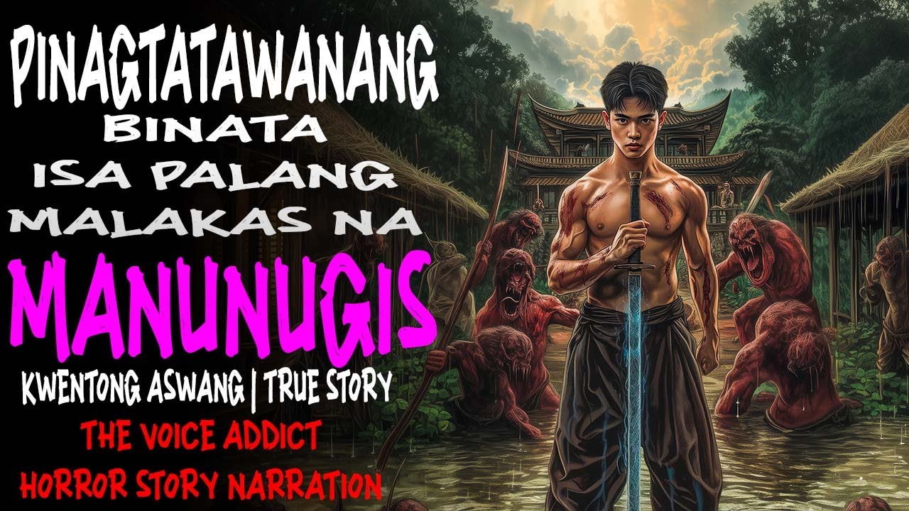 PINAGTATAWANANG BINATA ISA PALANG MALAKAS NA MANUNUGIS | Kwentong Aswang | True Story
