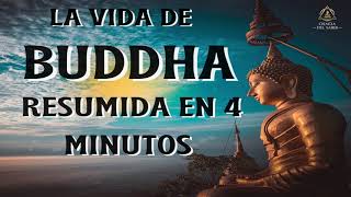 LA VIDA DE BUDA RESUMIDA EN 4 MINUTOS