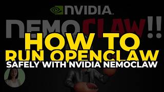 How to Run OpenClaw Safely with Nvidia NemoClaw