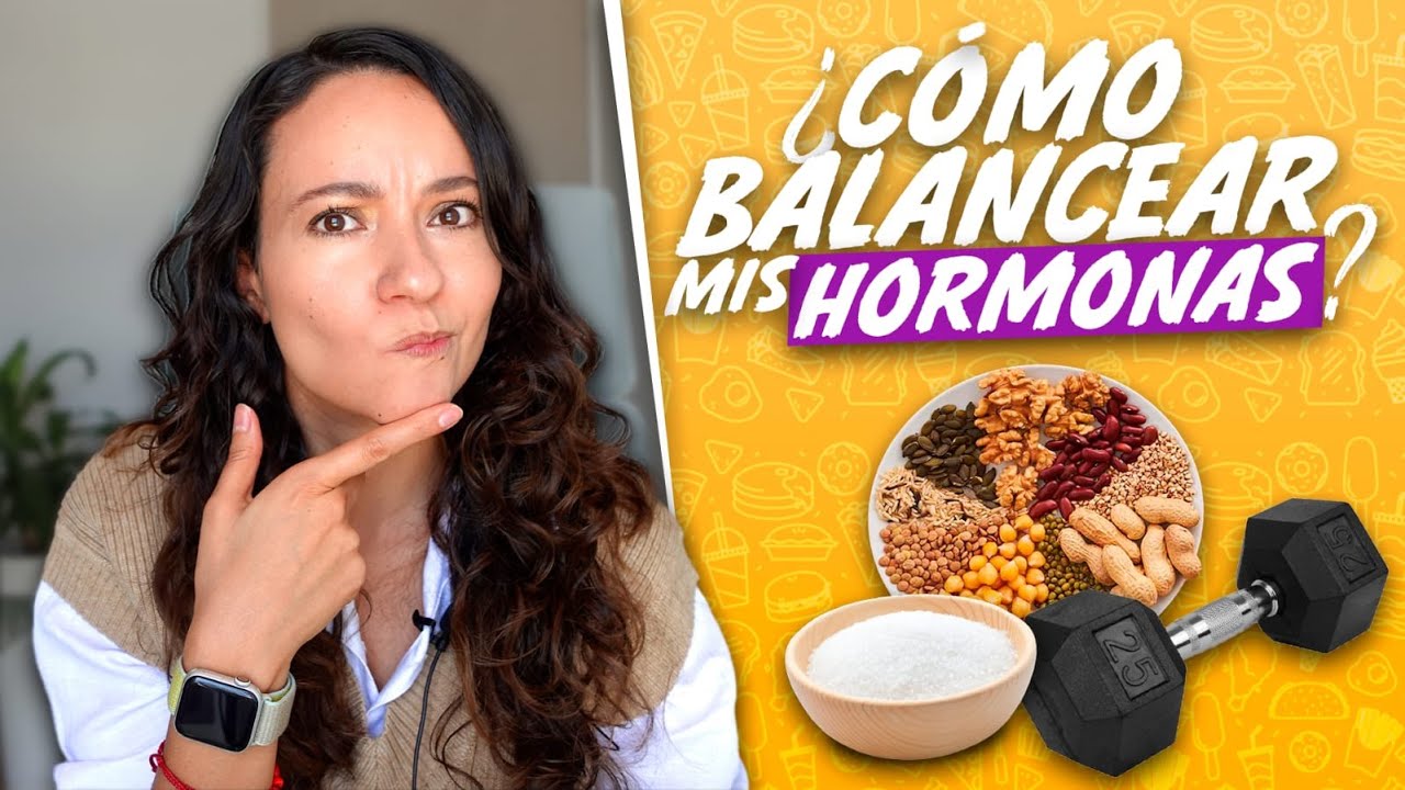 Salud hormonal ¿cómo cuidar a tus hormonas?