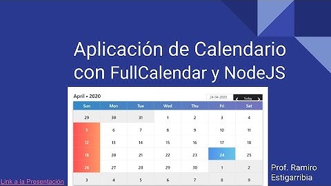 Clase 3 de NodeJS: Aplicación de Calendario con FullCalendar