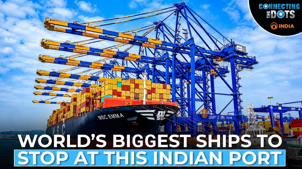 Vizhinjam Port: Why The World's Biggest Ships Now Stop In India | Connecting The Dots