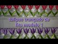 tulipas⚘de transado de fita pra toalhas modelo 1