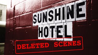 Sunshine Hotel Documentary: DELETED SCENES