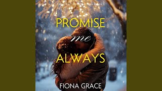 Chapter 132 - Promise Me Always (Together in Timberlake—Book 3)