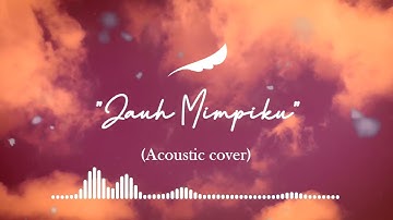 Noah - Jauh mimpiku (Acoustic instrumental)