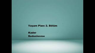 Yaşam Planı 2. Bölüm (51)