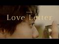 Kentaro - Love Letter【Official Music Video】