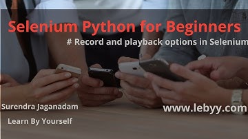 Record and playback options in Selenium || Selenium Python for Beginners