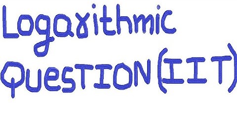 IIT-jee questions on log | logarithmic-2| IIT-jee advance| MN #iit #nit #jeeadvance