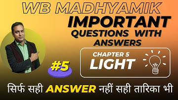 WBBSE Chapter 5 Light Important question series | Madhyamik Suggestion with answer |Ramadan Tutorial