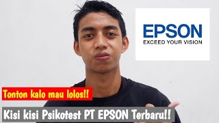 Kisi kisi soal psikotest PT Epson Terbaru!!