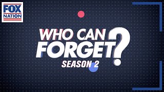 Who Can Forget? Season 2 • Available Now | Fox Nation