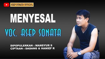 MENYESAL VOC  ASEP SONATA DIPOPULERKAN MANSYUR S CIPTAAN  HANIEF R & DADANG