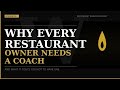 Why Every Restaurant Owner Needs a Coach (And What It Actually Costs You Not to Have One)