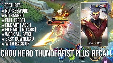 [FILE ABC+NO ABC] SCRIPT SKIN CHOU HERO THUNDERFIST WITH RECALL NO PASSWORD UPDATE PAQUITO PATCH