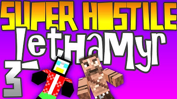 Minecraft - Lethamyr - Part 3 [Super Hostile]