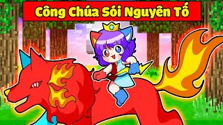 NABEE EM BÉ BẤT NGỜ TRỞ THÀNH CÔNG CHÚA SÓI NGUYÊN TỐ TRONG MINECRAFT*NABEE SÓI NGUYÊN TỐ 👶🐺✨