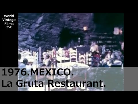 1976年（昭和51年）、メキシコの洞窟レストラン「La Gruta Restaurant」。世界遺産テオティワカンの近くで食事した際の映像。