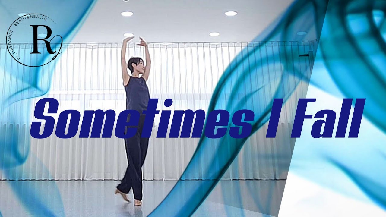 Sometimes I Fall Linedance/중급라인댄스/위로와 치유를위한 노래/Choreo:Gary O'Reilly (IRE) & Maggie Gallagher (UK) 